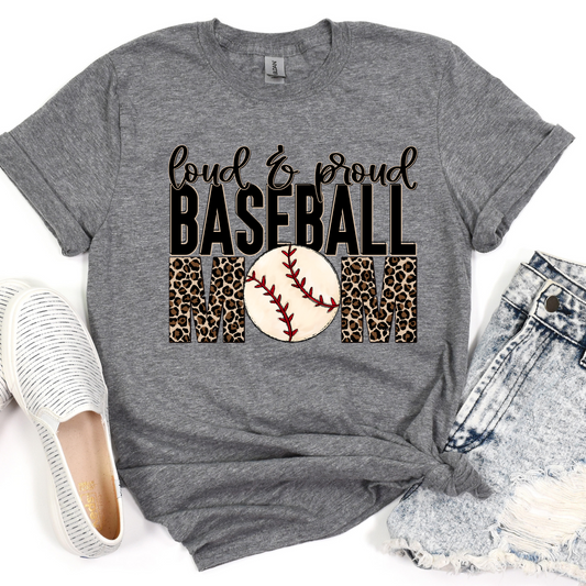 Loud And Proud Baseball Mom DTF Transfer